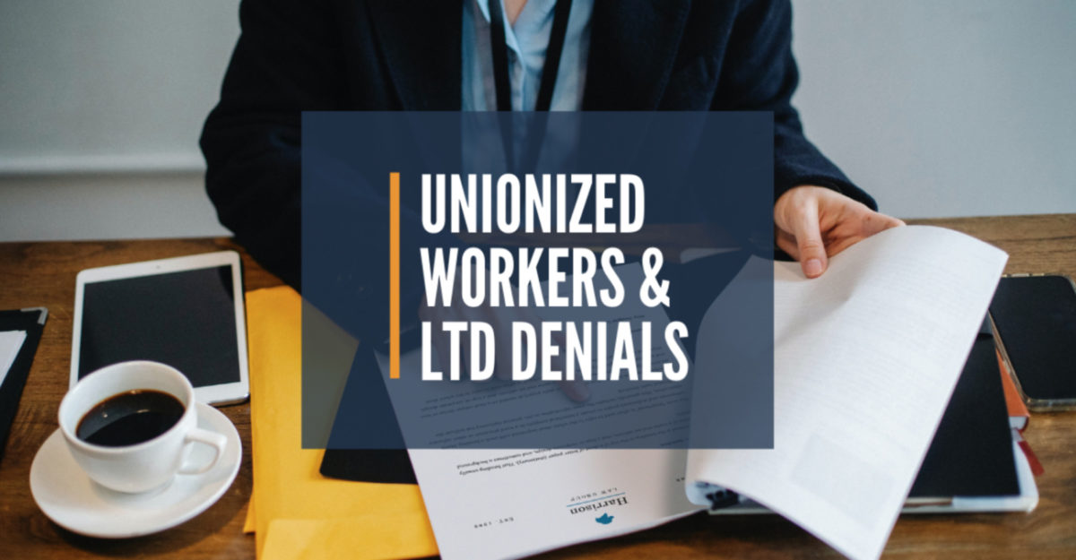 how-to-fight-a-long-term-disability-claim-denial-when-youre-in-a-union