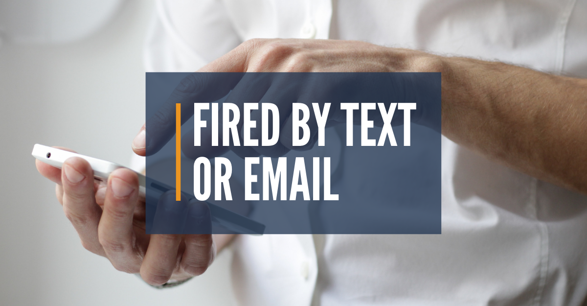 fired by text or email
