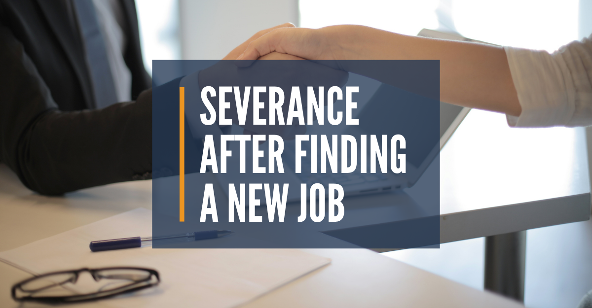 severance after finding a new job