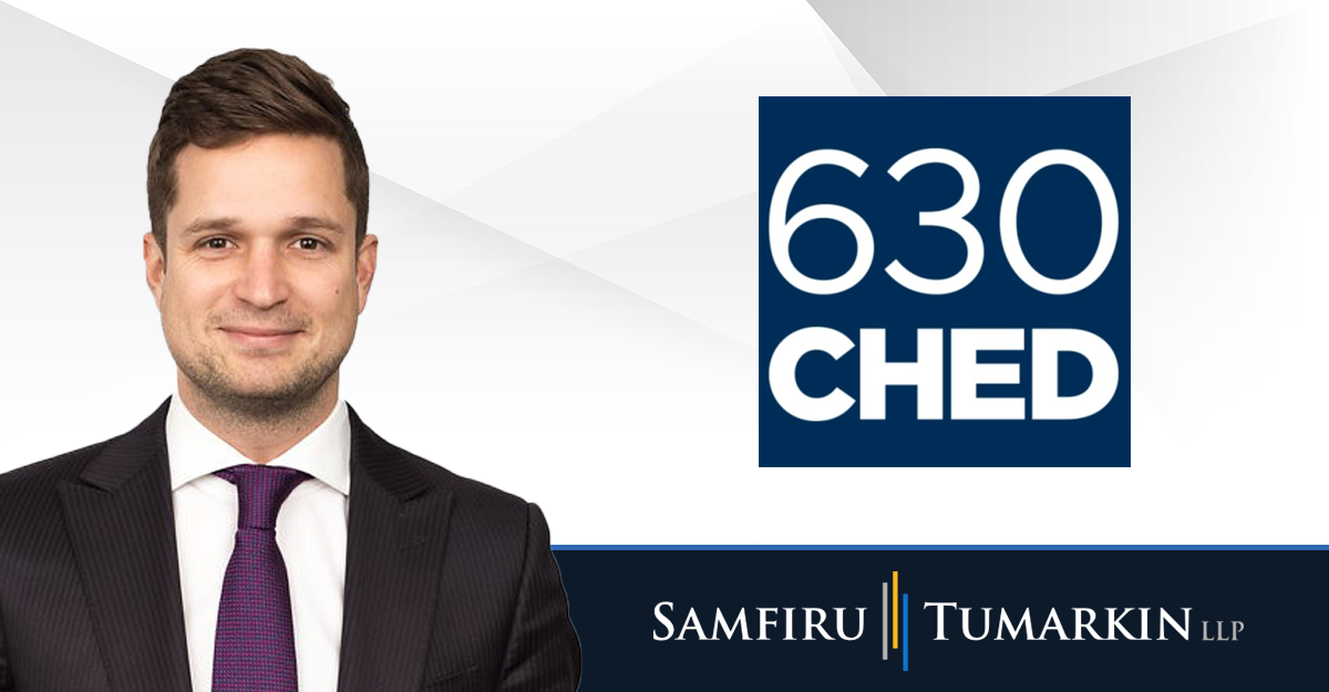 A headshot of Employment Lawyer Chris Justice at Samfiru Tumarkin LLP, to the left of the logos for radio station 630 CHED in Edmonton and the Samfiru Tumarkin LLP law firm.