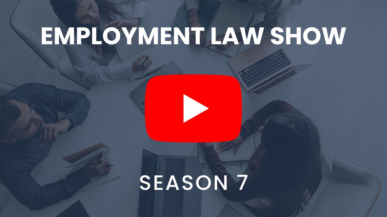 Employment Law Show Season 7 YouTube playlist